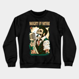 NAUGHTY BY NATURE RAPPER Crewneck Sweatshirt